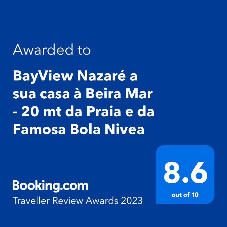 Bayview Nazare A Sua Casa A Beira Mar - 20 Mt Da Praia E Da Famosa Bola Nivea Exterior photo